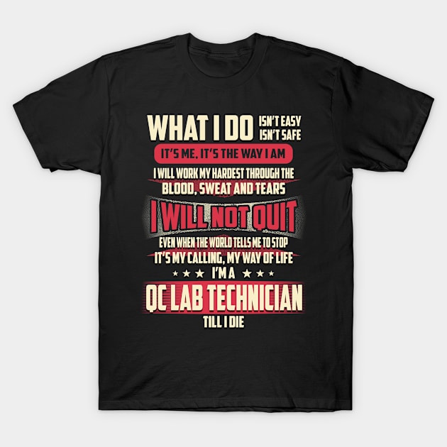 Qc Lab Technician What i Do T-Shirt by Rento